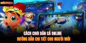 cách chơi bắn cá online