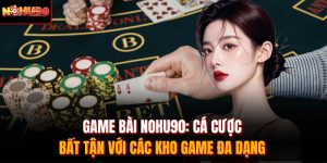 Game Bài Nohu90