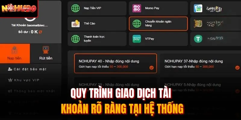 Quy trình giao dịch tài khoản rõ ràng tại hệ thống