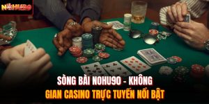 Sòng Bài Nohu90