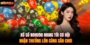 Xổ Số Nohu90
